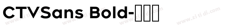 CTVSans Bold字体转换